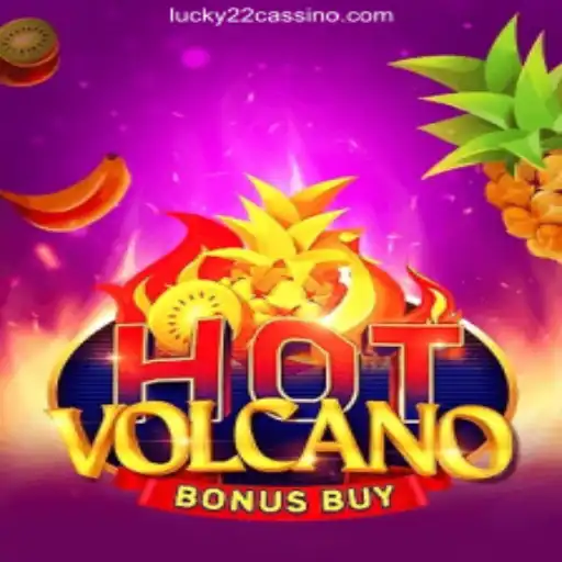 Exploring the Excitement of HotVolcanoBonusBuy at Lucky22 Cassino